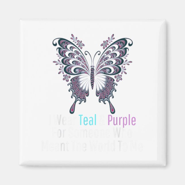 I Wear Teal And Purple Butterfly Suicide Preventio Magnet (Front)