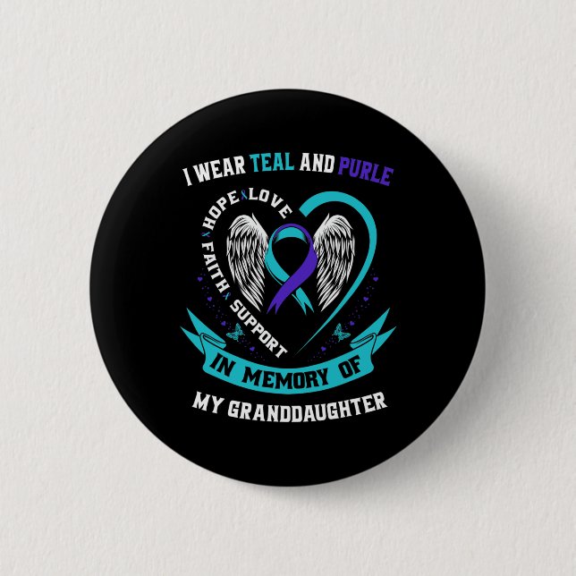 I Wear Teal and Purple For Granddaughter Suicide A 6 Cm Round Badge (Front)