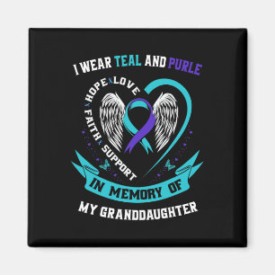 I Wear Teal and Purple For Granddaughter Suicide A Magnet