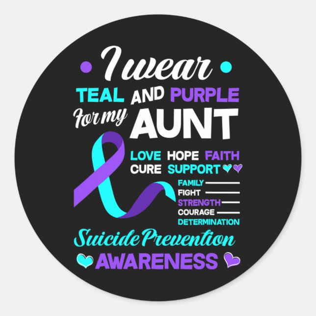 I Wear Teal And Purple For My Aunt Suicide Prevent Classic Round Sticker (Front)