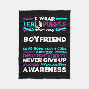 I Wear Teal And Purple For My Boyfriend Suicide Aw Fleece Blanket