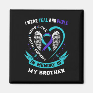I Wear Teal and Purple For My Brother Suicide Awar Magnet