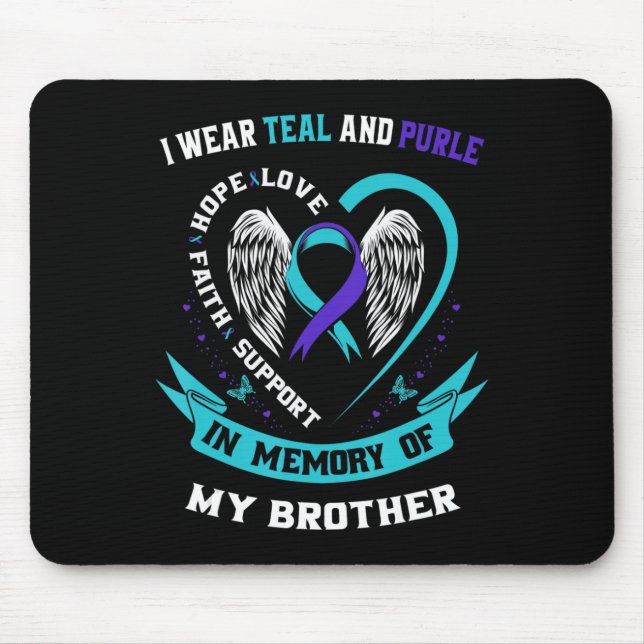 I Wear Teal and Purple For My Brother Suicide Awar Mouse Mat (Front)