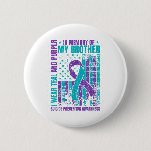 I Wear Teal And Purple For My Brother Suicide Prev 6 Cm Round Badge