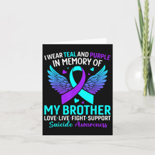 I Wear Teal And Purple For My Brother Suicide Prev Card