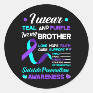 I Wear Teal And Purple For My Brother Suicide Prev Classic Round Sticker