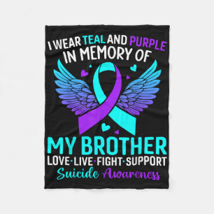 I Wear Teal And Purple For My Brother Suicide Prev Fleece Blanket