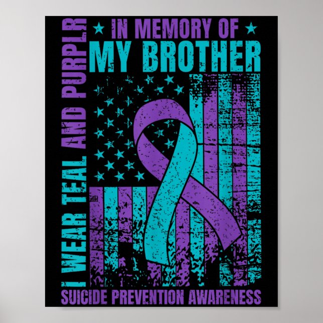 I Wear Teal And Purple For My Brother Suicide Prev Poster (Front)