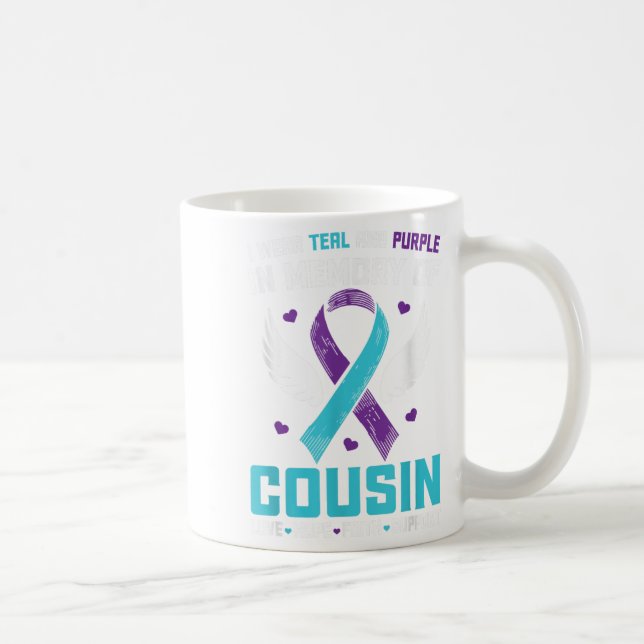 I Wear Teal And Purple For My Cousin Suicide Aware Coffee Mug (Right)