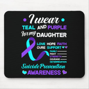 I Wear Teal and Purple For My Daughter Suicide Pre Mouse Mat