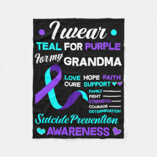 I Wear Teal And Purple For My Grandma Suicide Prev Fleece Blanket