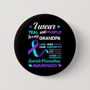 I Wear Teal And Purple For My Grandpa Suicide Prev 6 Cm Round Badge