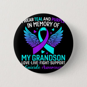 I Wear Teal And Purple For My Grandson Suicide Pre 6 Cm Round Badge