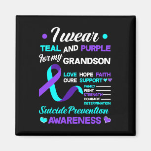 I Wear Teal And Purple For My Grandson Suicide Pre Magnet
