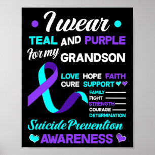 I Wear Teal And Purple For My Grandson Suicide Pre Poster