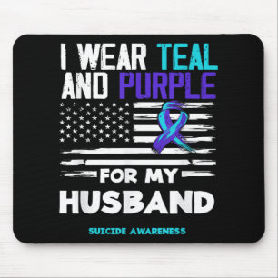 I Wear Teal And Purple For My Husband Suicide Awar Mouse Mat
