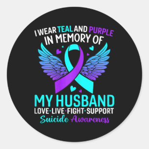 I Wear Teal And Purple For My Husnd Suicide Preven Classic Round Sticker