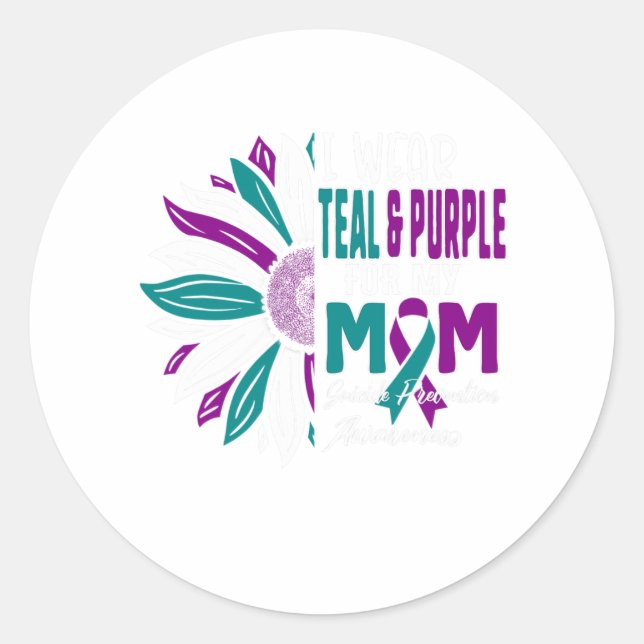 I Wear Teal And Purple For My Mum Suicide Preventi Classic Round Sticker (Front)
