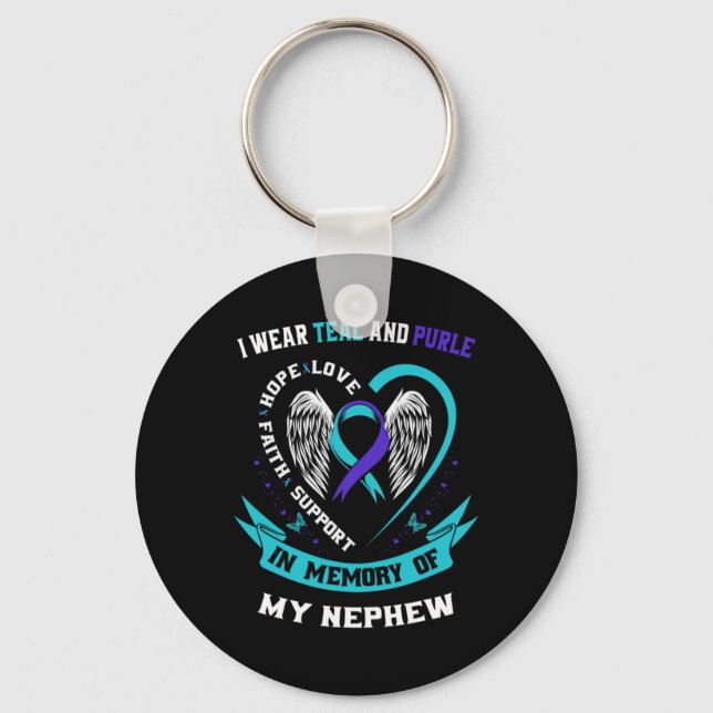 I Wear Teal And Purple For My Nephew Suicide Aware Key Ring (Front)
