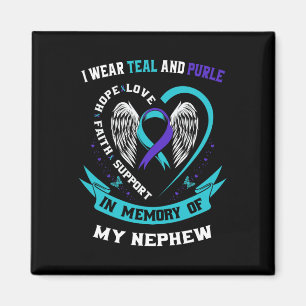 I Wear Teal and Purple For My Nephew Suicide Aware Magnet