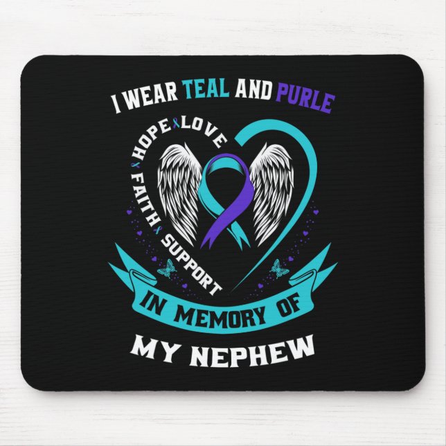 I Wear Teal and Purple For My Nephew Suicide Aware Mouse Mat (Front)