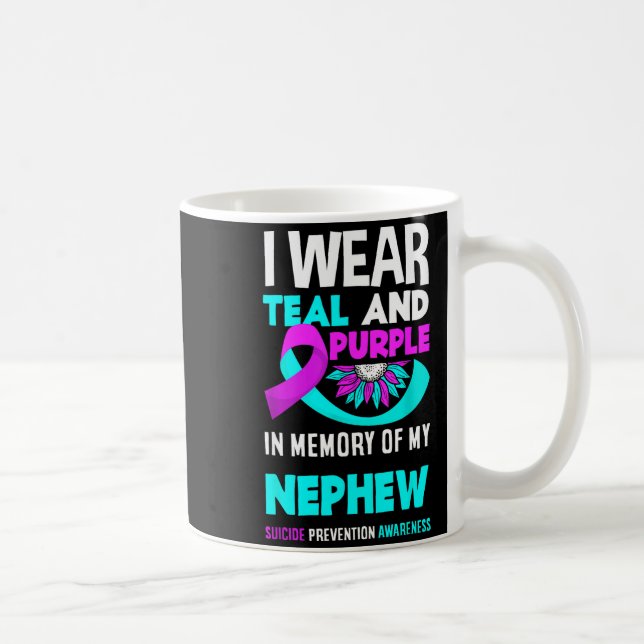 I Wear Teal And Purple For My Nephew Suicide Preve Coffee Mug (Right)