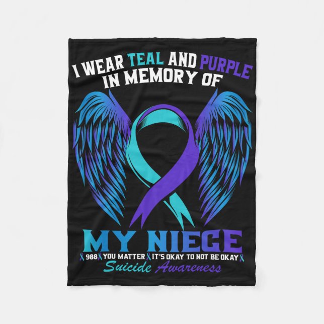 I Wear Teal And Purple For My Niece Suicide Awaren Fleece Blanket (Front)