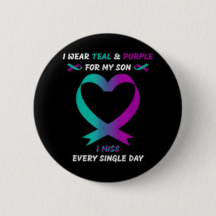 I Wear Teal And Purple For My Son I Miss Every Sin 6 Cm Round Badge