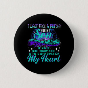 I Wear Teal And Purple For My Son Suicide Preventi 6 Cm Round Badge