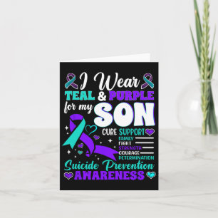 I Wear Teal And Purple For My Son Suicide Preventi Card