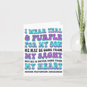 I Wear Teal And Purple For My Son Suicide Preventi Card