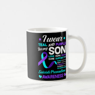 I Wear Teal And Purple For My Son Suicide Preventi Coffee Mug