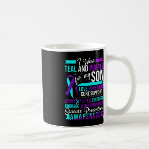 I Wear Teal and Purple For My Son Suicide Preventi Coffee Mug