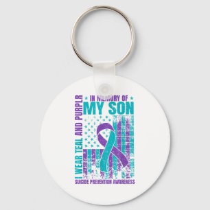 I Wear Teal And Purple For My Son Suicide Preventi Key Ring