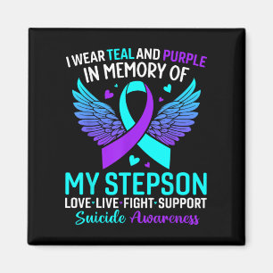 I Wear Teal And Purple For My Stepson Suicide Prev Magnet