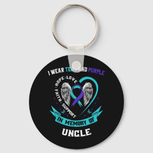 I Wear Teal And Purple For My Uncle Suicide Awaren Key Ring