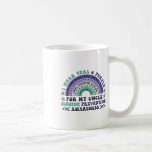 I Wear Teal And Purple For My Uncle Suicide Preven Coffee Mug