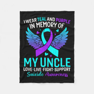 I Wear Teal And Purple For My Uncle Suicide Preven Fleece Blanket