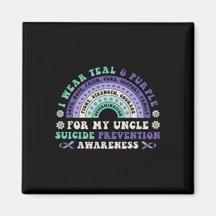I Wear Teal And Purple For My Uncle Suicide Preven Magnet