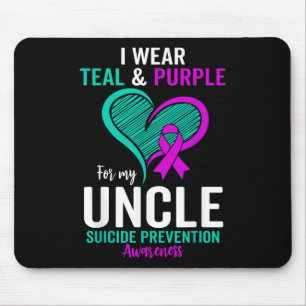I Wear Teal And Purple For My Uncle Suicide Preven Mouse Mat