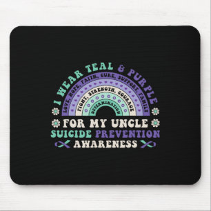 I Wear Teal And Purple For My Uncle Suicide Preven Mouse Mat