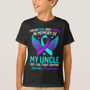 I Wear Teal And Purple For My Uncle Suicide Preven T-Shirt