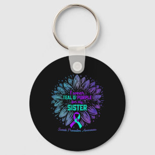 I Wear Teal And Purple For Sister Suicide Preventi Key Ring