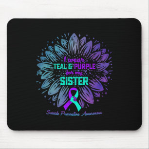 I Wear Teal And Purple For Sister Suicide Preventi Mouse Mat