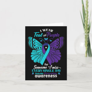 I Wear Teal And Purple For Someone I Love Suicide  Card