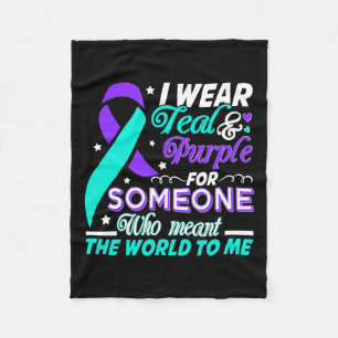I Wear Teal And Purple For Someone I Love Suicide Fleece Blanket