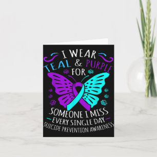 I Wear Teal And Purple For Someone I Miss Every Si Card