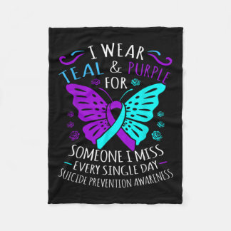 I Wear Teal And Purple For Someone I Miss Every Si Fleece Blanket