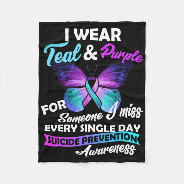I Wear Teal And Purple For Someone I Miss Every Si Fleece Blanket (Front)