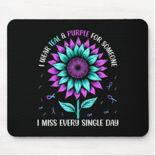 I Wear Teal And Purple For Someone I Miss Every Si Mouse Mat